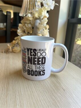 Ceramic Mug - White 'Yes I Really Do Need All These Books'